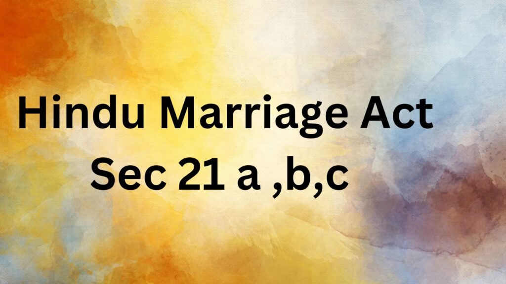 Hindu Marriage Act Sec 21 | હિન્દુ લગ્ન અધિનિયમ ૧૯૫૫ કલમ 21 ...